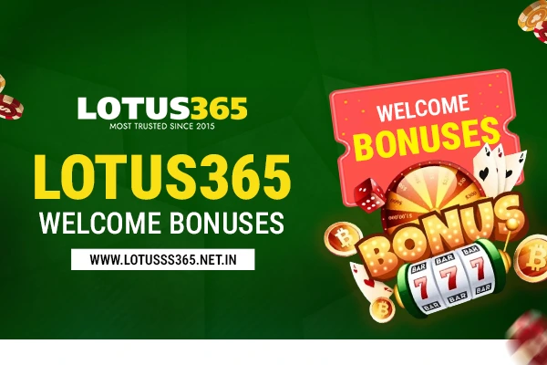 Lotus365 Welcome Bonuses