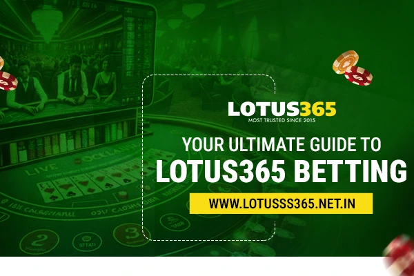 Lotus365 Your Ultimate Betting Guide