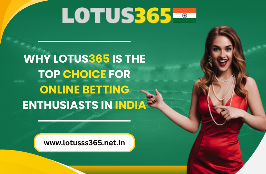 Read more about the article Why Lotus365 Is the Top Choice for Online Betting Enthusiasts in India