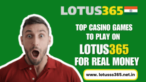Read more about the article Top Casino Games to Play on Lotus365 for Real Money