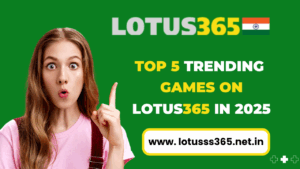 Read more about the article 🎮 Top 5 Trending Games on Lotus365 in 2025 You Shouldn’t Miss